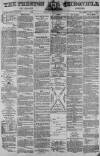 Preston Chronicle Saturday 28 October 1871 Page 1