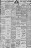 Preston Chronicle Saturday 20 April 1872 Page 1