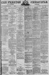 Preston Chronicle Saturday 12 October 1872 Page 1