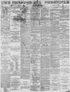 Preston Chronicle Saturday 02 January 1875 Page 1