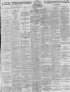 Preston Chronicle Saturday 12 June 1875 Page 1