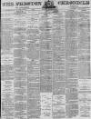 Preston Chronicle Saturday 30 October 1875 Page 1