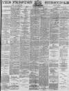 Preston Chronicle Saturday 19 February 1876 Page 1