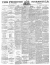 Preston Chronicle Saturday 09 February 1878 Page 1