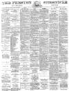 Preston Chronicle Saturday 29 June 1878 Page 1