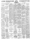 Preston Chronicle Saturday 20 July 1878 Page 1