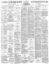 Preston Chronicle Saturday 10 August 1878 Page 1