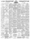 Preston Chronicle Saturday 07 September 1878 Page 1