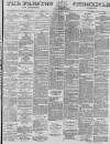 Preston Chronicle Saturday 26 April 1879 Page 1