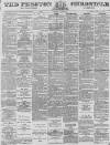 Preston Chronicle Saturday 28 June 1879 Page 1
