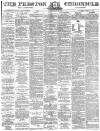 Preston Chronicle Saturday 17 July 1880 Page 1