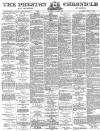 Preston Chronicle Saturday 28 August 1880 Page 1