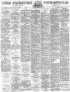 Preston Chronicle Saturday 04 September 1880 Page 1
