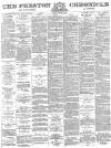 Preston Chronicle Saturday 18 June 1881 Page 1