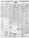 Preston Chronicle Saturday 07 January 1882 Page 1