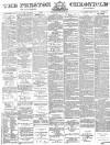 Preston Chronicle Saturday 28 January 1882 Page 1