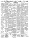 Preston Chronicle Saturday 17 June 1882 Page 1