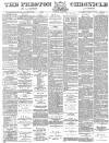 Preston Chronicle Saturday 02 June 1883 Page 1