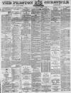 Preston Chronicle Saturday 03 January 1885 Page 1