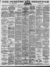 Preston Chronicle Saturday 04 July 1885 Page 1