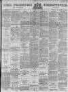 Preston Chronicle Saturday 05 July 1890 Page 1