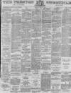 Preston Chronicle Saturday 12 July 1890 Page 1
