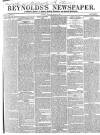 Reynolds's Newspaper Sunday 29 June 1862 Page 1