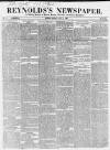 Reynolds's Newspaper Sunday 09 July 1865 Page 1