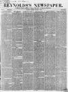 Reynolds's Newspaper Sunday 07 October 1866 Page 1