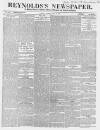 Reynolds's Newspaper Sunday 01 July 1877 Page 1