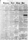 Exeter Flying Post Thursday 27 February 1851 Page 1