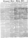 Exeter Flying Post Thursday 30 June 1859 Page 1