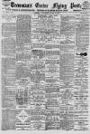 Exeter Flying Post Saturday 20 June 1891 Page 1