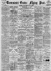Exeter Flying Post Saturday 25 July 1891 Page 1