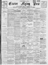 Exeter Flying Post Saturday 05 November 1898 Page 1