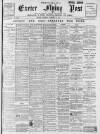 Exeter Flying Post Saturday 10 February 1900 Page 1