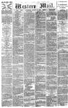 Western Mail Saturday 05 August 1876 Page 1