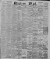 Western Mail Saturday 29 July 1882 Page 1