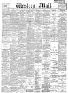 Western Mail Monday 06 March 1899 Page 1