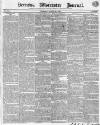 Worcester Journal Thursday 25 April 1833 Page 1