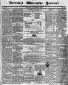 Worcester Journal Thursday 24 December 1835 Page 1