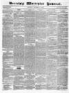 Worcester Journal Thursday 24 November 1836 Page 1