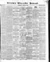 Worcester Journal Thursday 23 April 1840 Page 1
