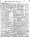 Worcester Journal Thursday 17 December 1840 Page 1