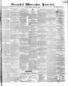 Worcester Journal Thursday 20 July 1848 Page 1
