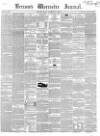 Worcester Journal Thursday 01 April 1852 Page 1