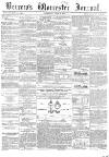 Worcester Journal Saturday 02 June 1855 Page 1