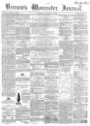 Worcester Journal Saturday 19 January 1856 Page 1