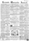 Worcester Journal Saturday 21 February 1857 Page 1