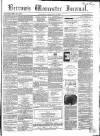 Worcester Journal Saturday 18 February 1860 Page 1